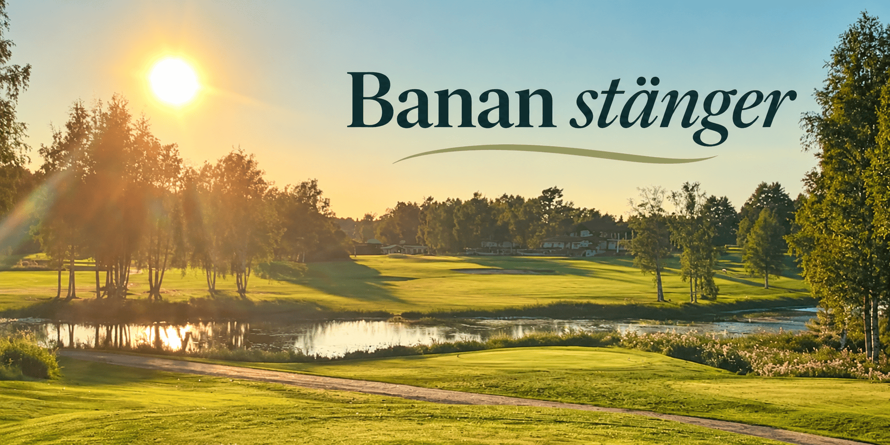 Banan stänger i solnedgången